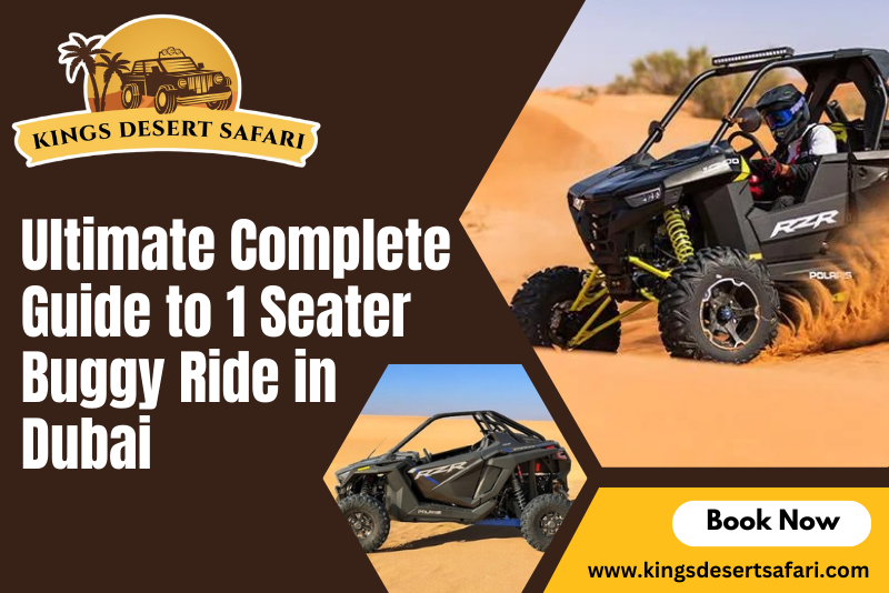 Ultimate Complete Guide to 1 Seater Buggy Ride in Dubai