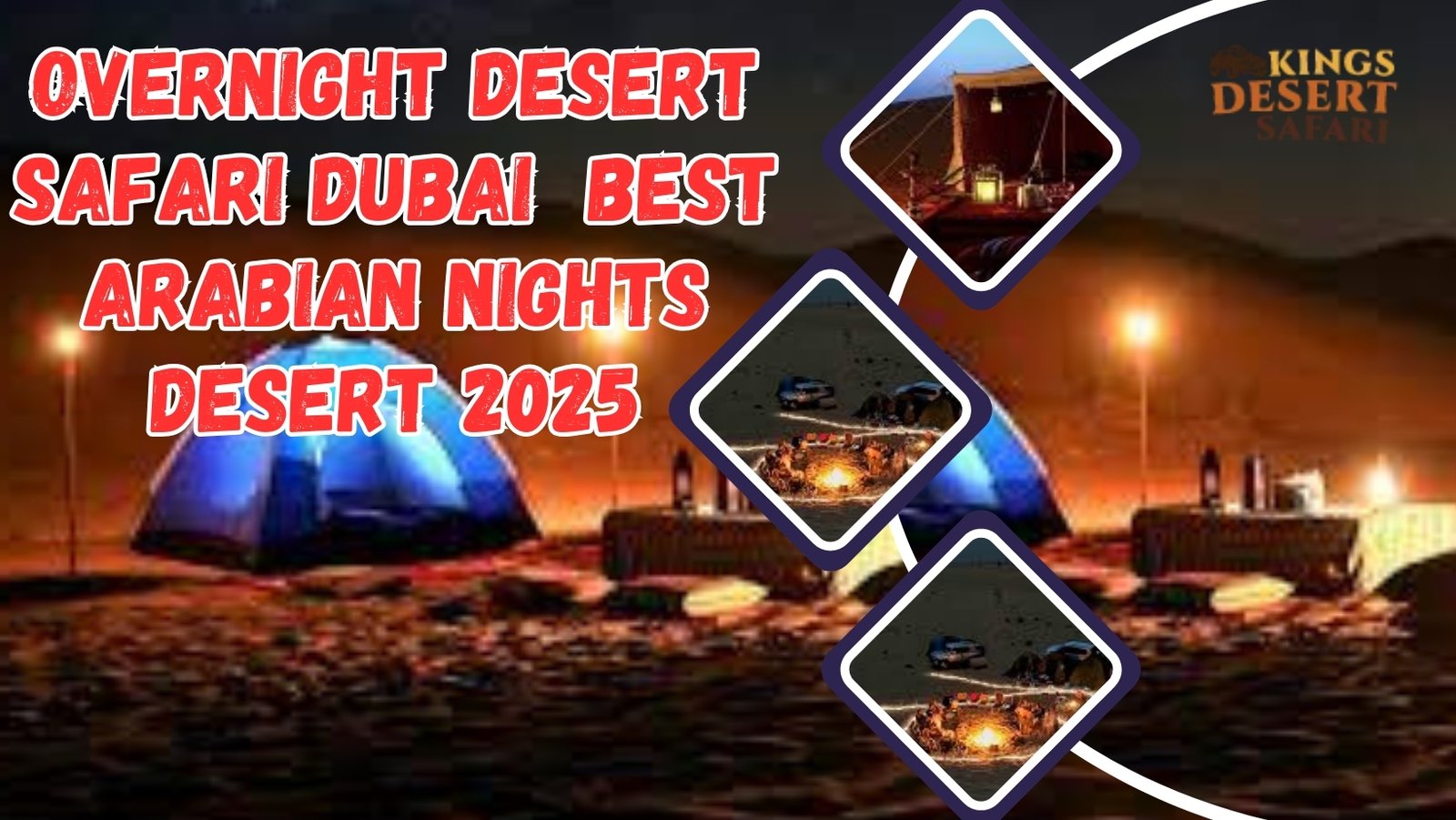 Overnight Desert Safari Dubai - Best Arabian Nights Desert 2025