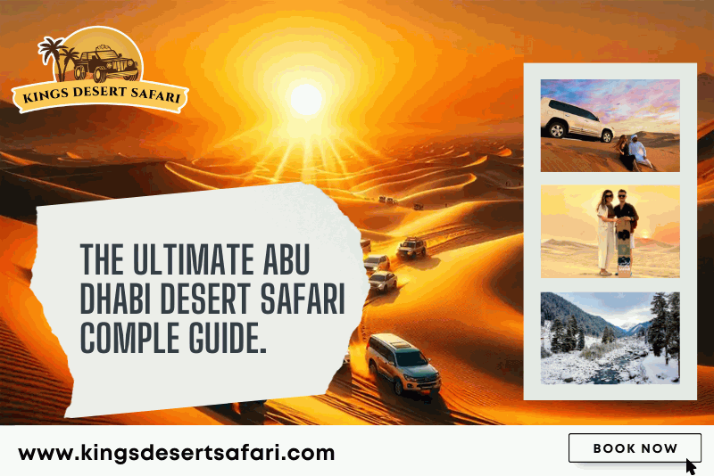 The Ultimate Abu Dhabi Desert Safari Complete Guide