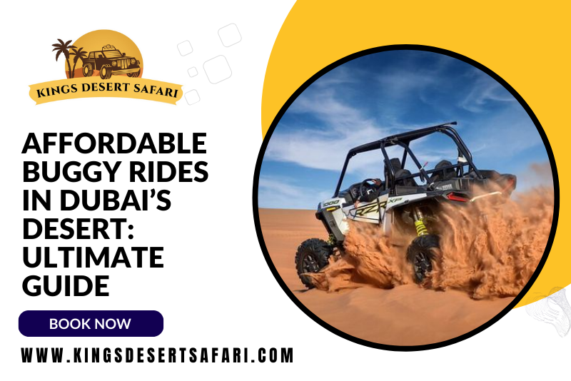 Affordable Buggy Rides in Dubai's Desert: Ultimate Guide