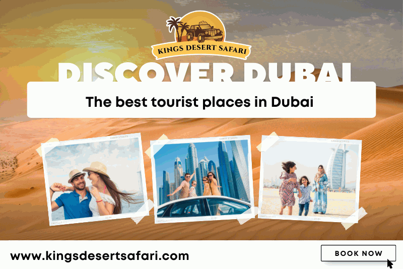 Discover Dubai: The Best Tourist Places in Dubai