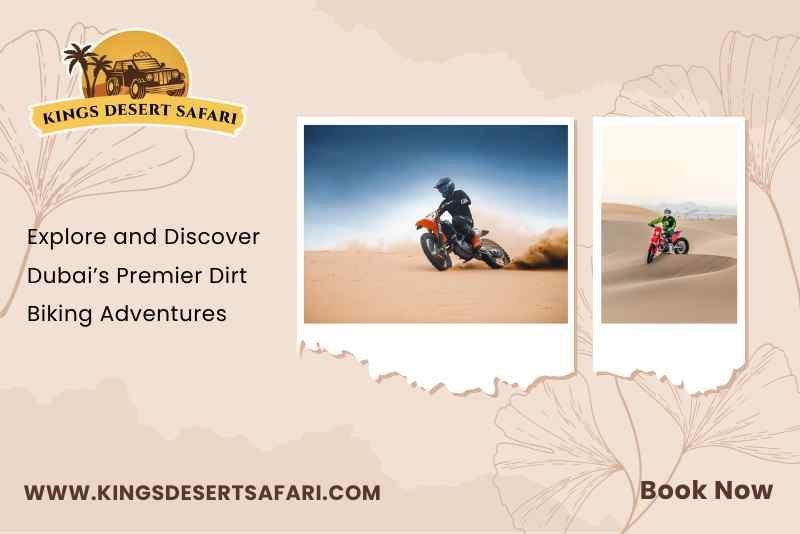 Explore and Discover Dubai’s Premier Dirt Biking Adventures