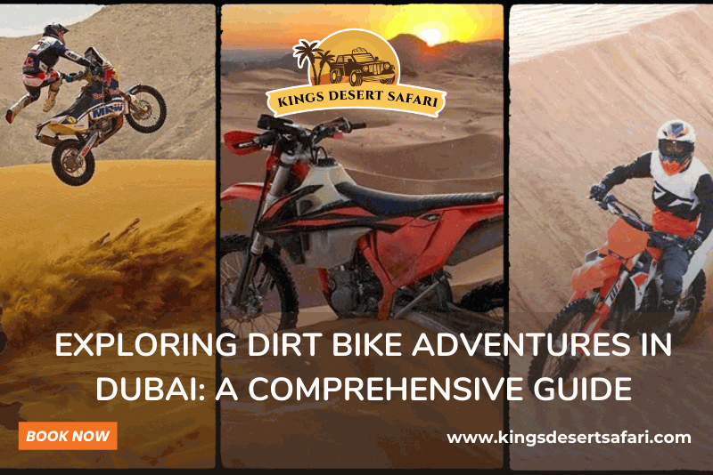 Exploring Dirt Bike Adventures in Dubai: A Comprehensive Guide