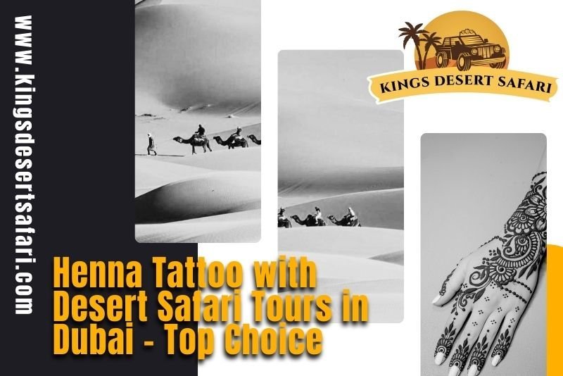 Henna Tattoo with Desert Safari Tours in Dubai - Top Choice