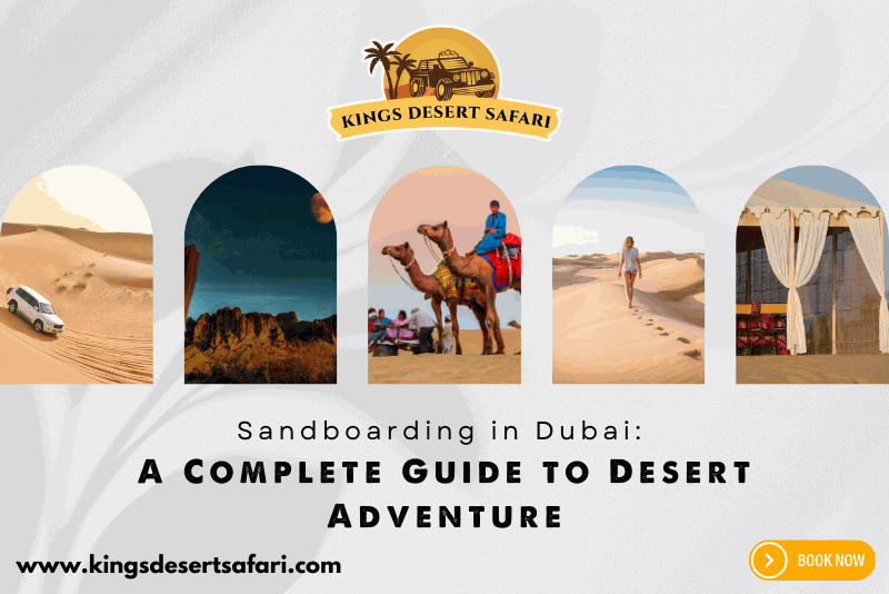 Sandboarding in Dubai: A Complete Guide to Desert Adventure