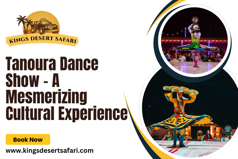 Tanoura Dance Show - A Mesmerizing Cultural Experience in Dubai